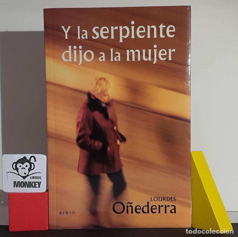 Libros: Y la serpiente dijo a la mujer - Lourdes O&ntilde;ederra - Foto 1