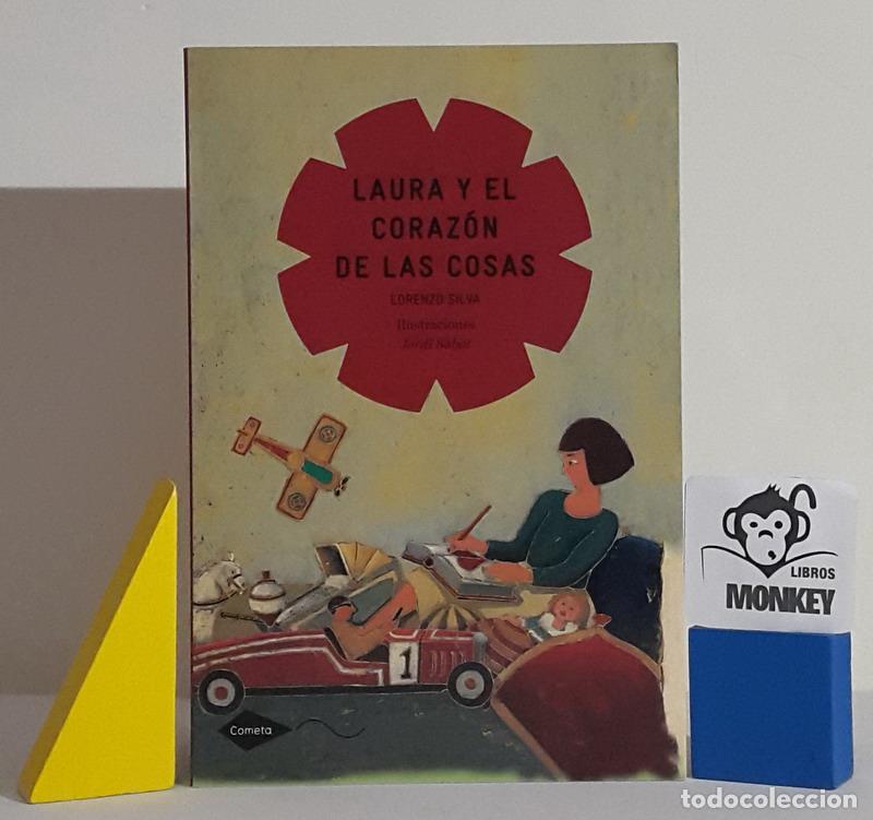 Libros: Laura y el coraz&oacute;n de las cosas - Lorenzo Silva - Foto 1