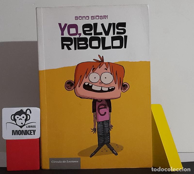 Libros: Yo, Elvis Riboldi - Bono Bidari - Foto 1