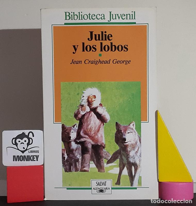 Libros: Julie y los lobos - Jean Craighead George - Foto 1