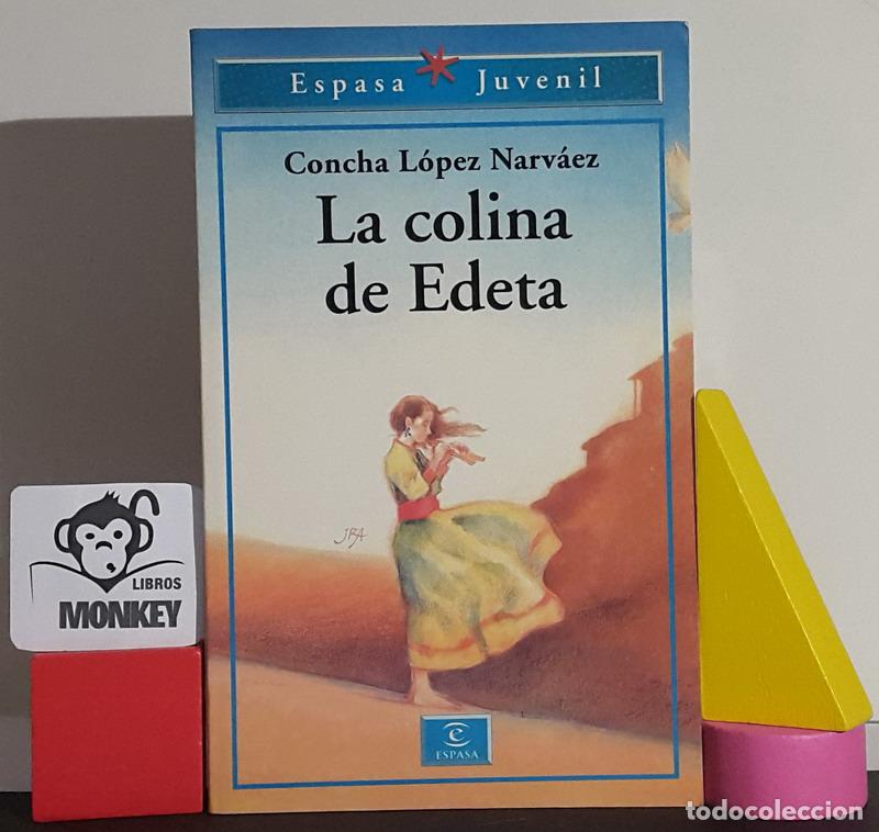 Libros: La colina de Edeta - Concha L&oacute;pez Narv&aacute;ez - Foto 1