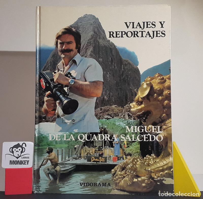 Libros: Viajes y reportajes - Miguel de la Quadra Salcedo - Foto 1