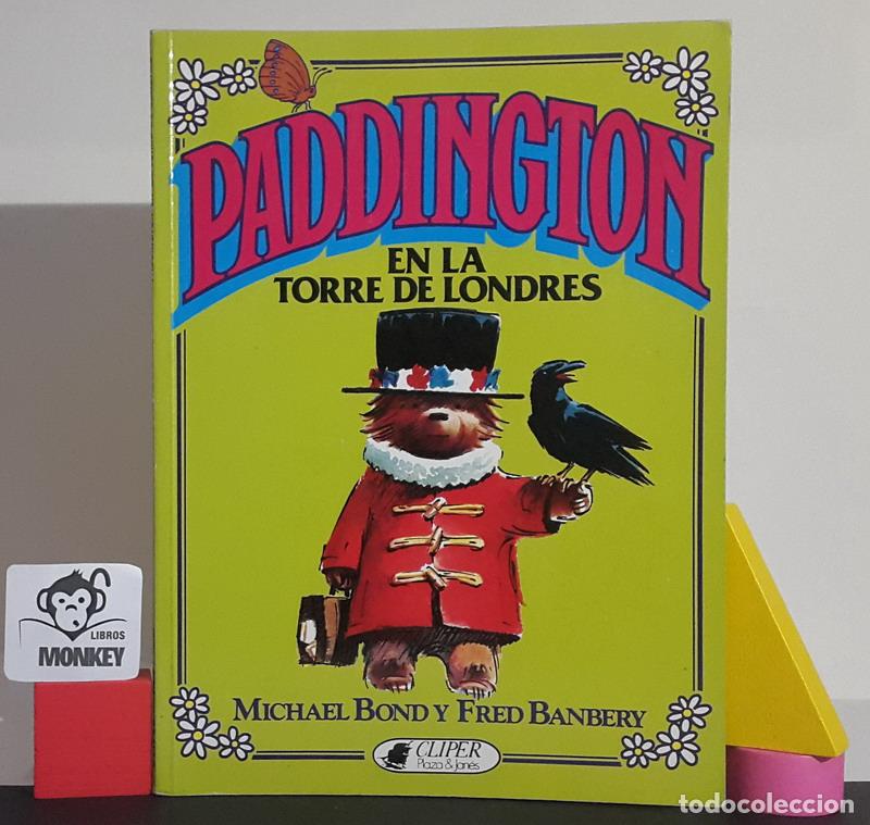 Libros: Paddington en la Torre de Londres - Michael Bond - Foto 1