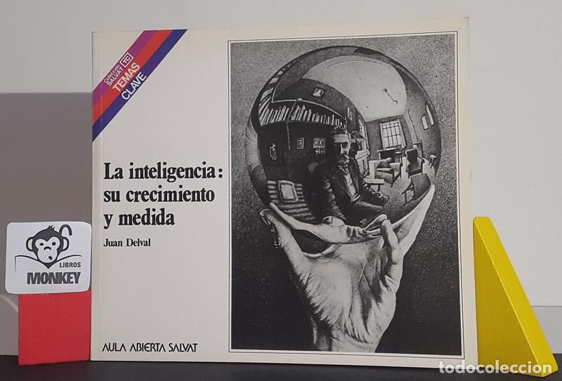Libros: La inteligencia: su crecimiento y medida - Juan Delval - Foto 1