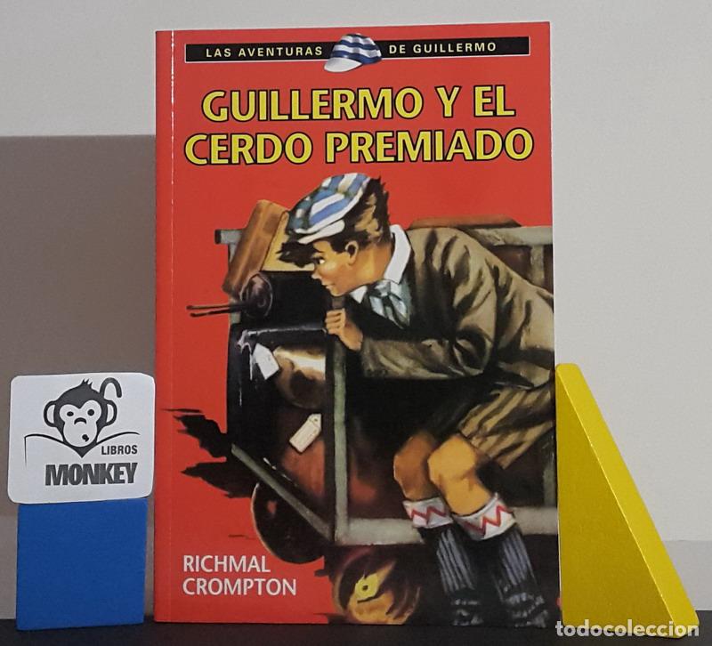 Libros: Guillermo y el cerdo premiado - Richmal Crompton - Foto 1
