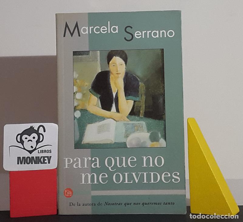 Libros: Para que no me olvides - Marcela Serrano - Foto 1