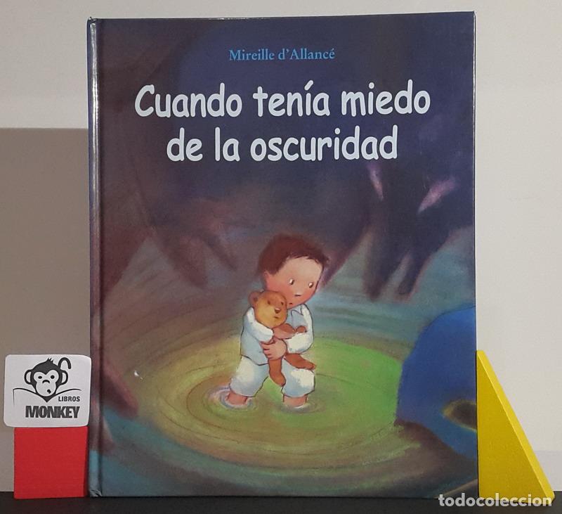 Libros: Cuando ten&iacute;a miedo de la oscuridad - Mireille d&acute;Allanc&eacute; - Foto 1