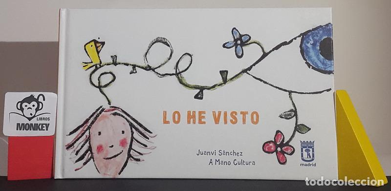 Libros: Lo he visto - Juanvi S&aacute;nchez