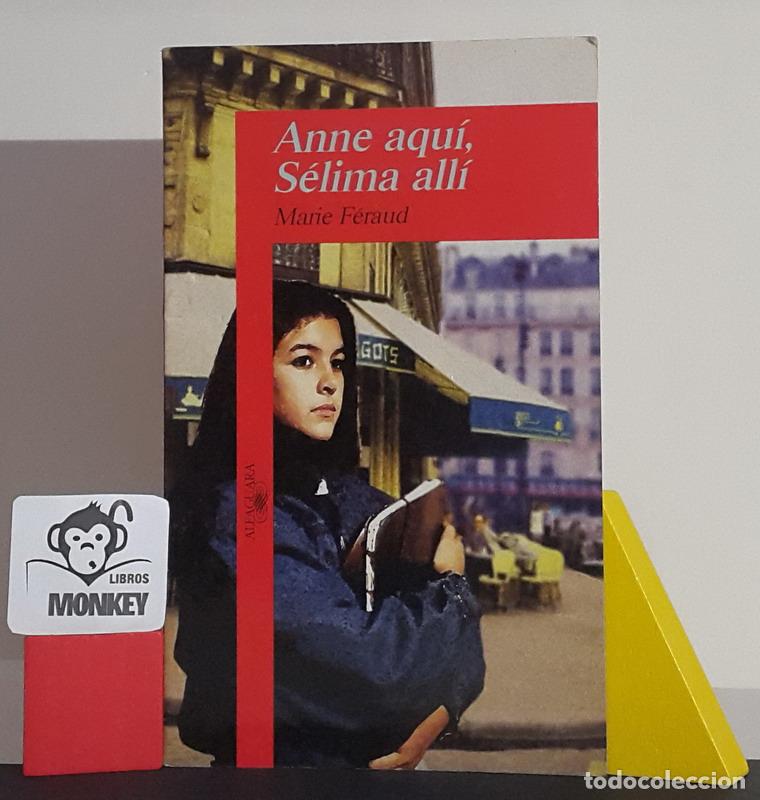 Libros: Anne aqu&iacute;, S&eacute;lima all&iacute; - Marie F&eacute;raud - Foto 1