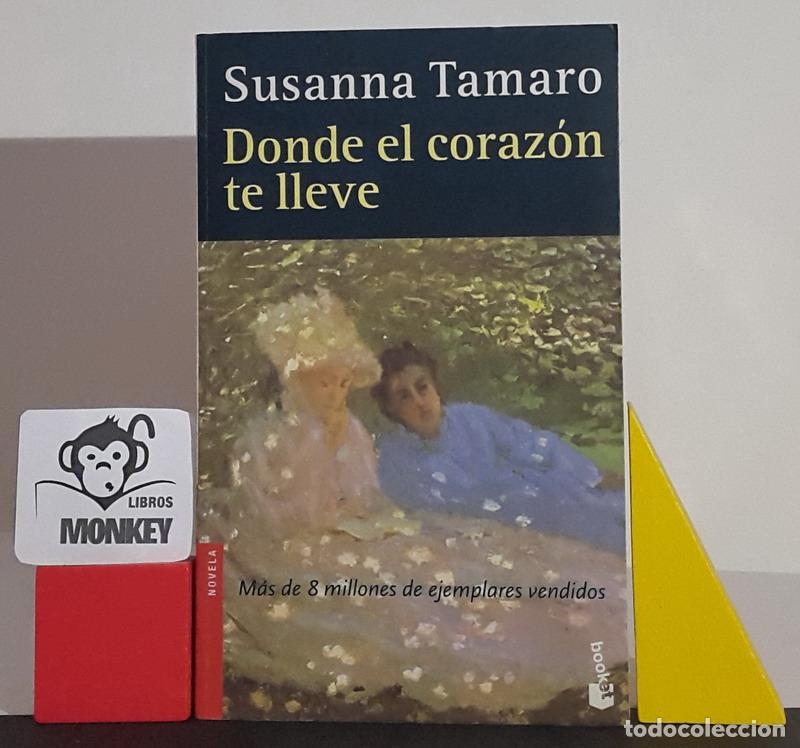Libros: Donde el coraz&oacute;n te lleve - Susanna Tamaro - Foto 1