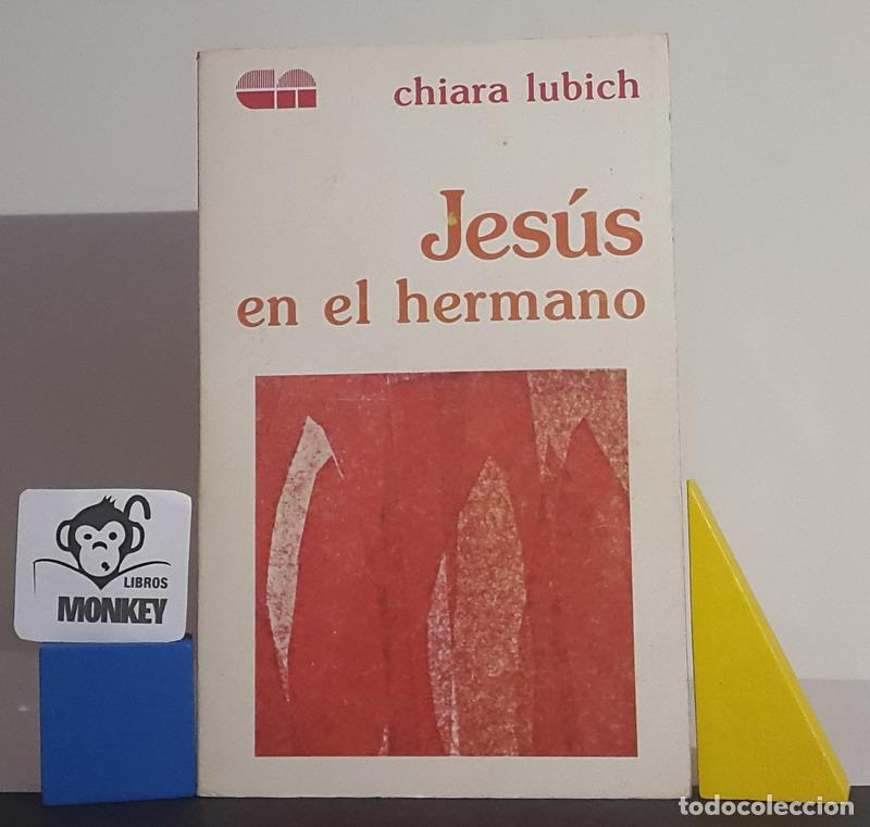 Libros: Jes&uacute;s en el hermano - Chiara Lubich - Foto 1