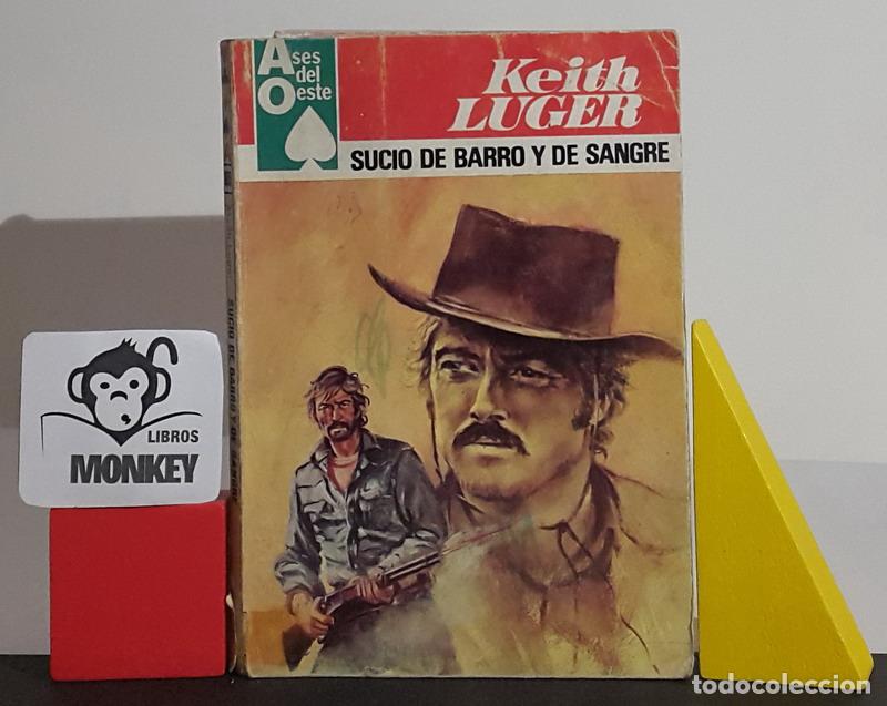 Libros: Sucio de barro y de sangre - Keith Luger - Foto 1