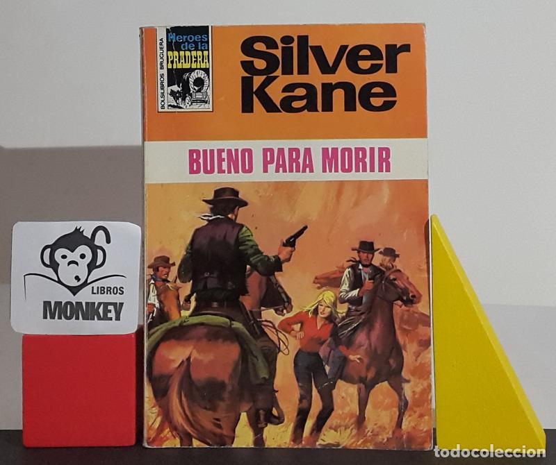 Libros: Bueno para morir - Silver Kane - Foto 1