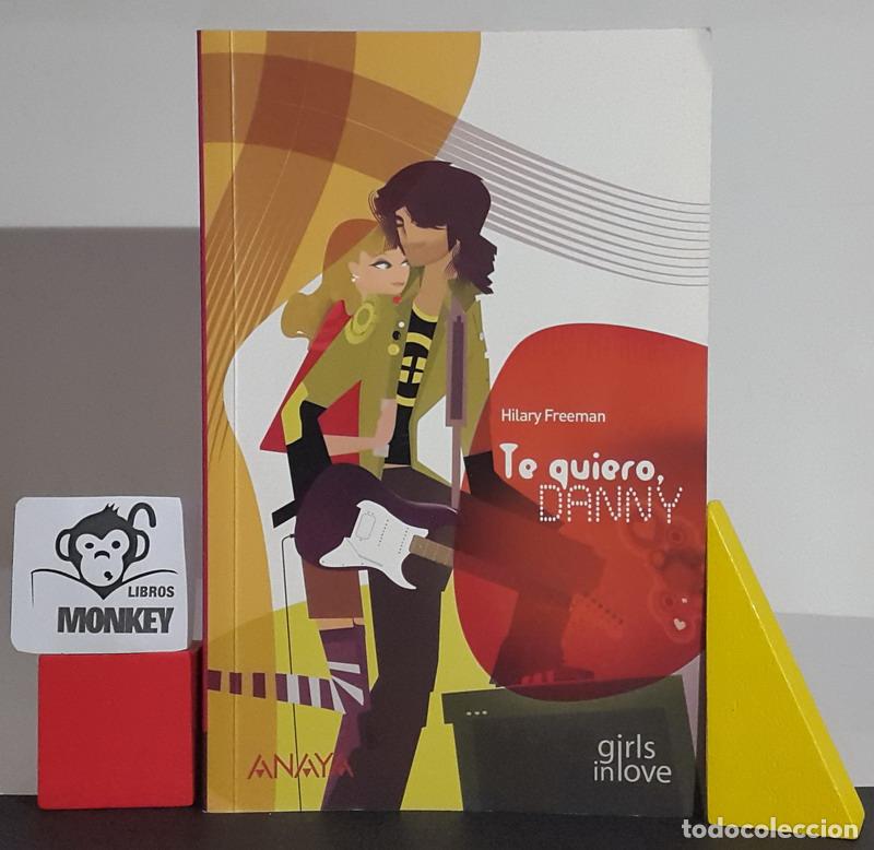 Libros: Te quiero, Danny - Hilary Freeman - Foto 1