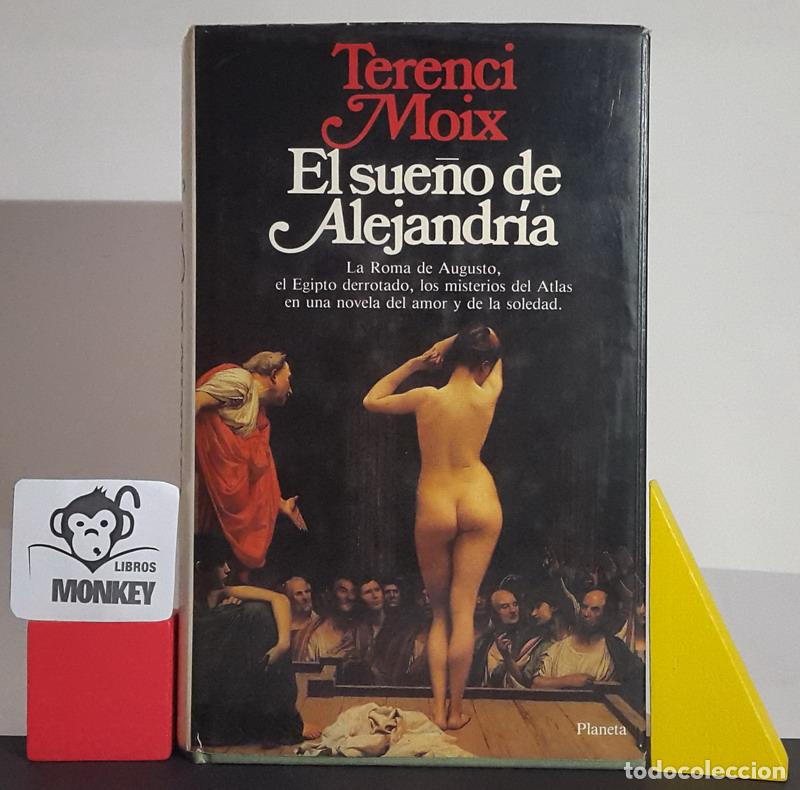Libros: El sue&ntilde;o de Alejandr&iacute;a - Terenci Moix - Foto 1