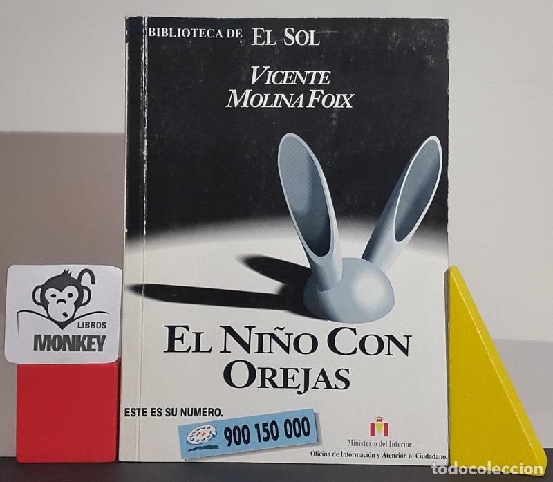 Libros: El ni&ntilde;o con orejas - Vicente Molina Foix - Foto 1