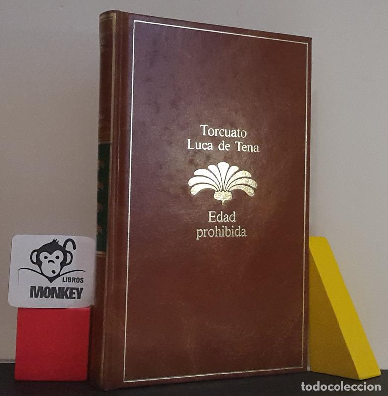 Libros: Edad prohibida - Torcuato Luca de Tena - Foto 1