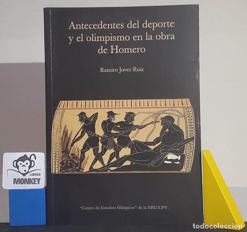 Libros: Antecedentes del deporte y el olimpismo en la obra de Homero - Ramiro Jover Ruiz