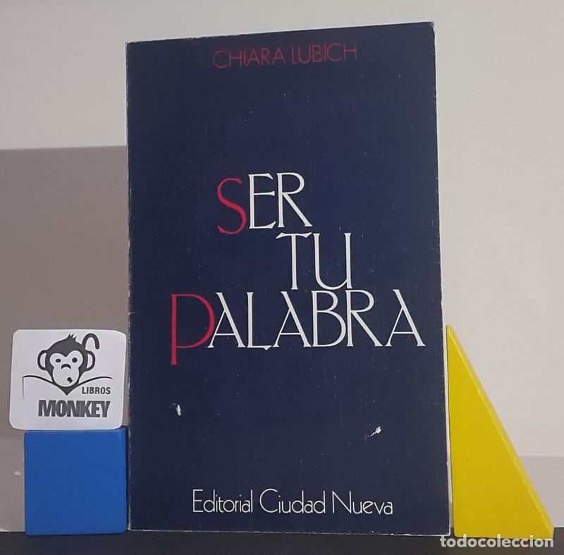 Libros: Ser tu palabra - Chiara Lubich - Foto 1