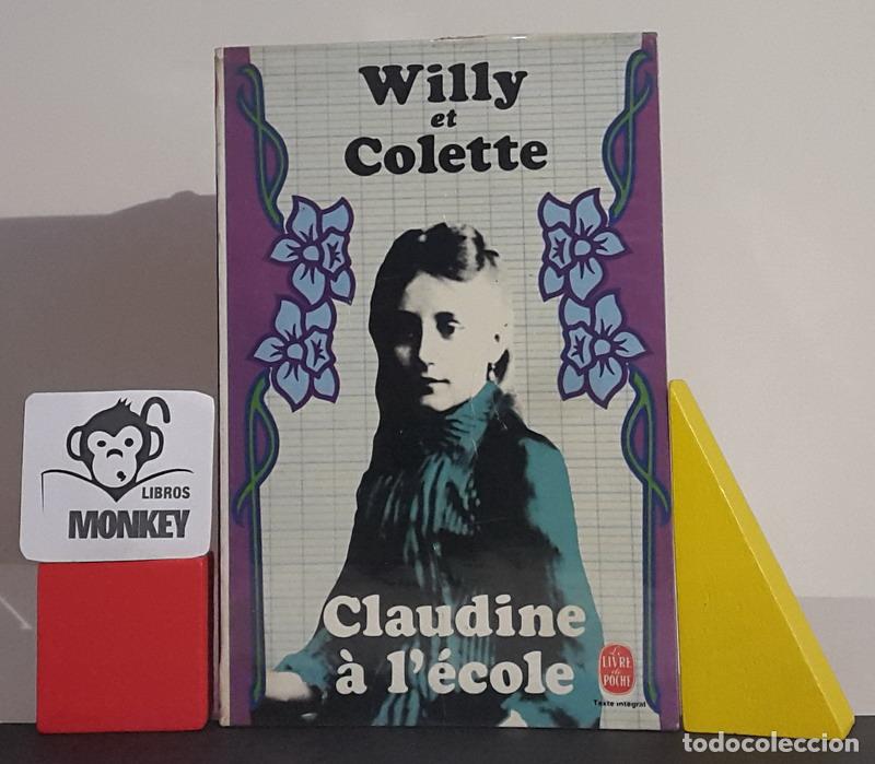 Libros: Claudine &agrave; l&acute;&eacute;cole - Willy et Colette - Foto 1