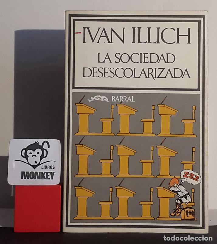 Libros: La sociedad desescolarizada - Ivan Illich - Foto 1