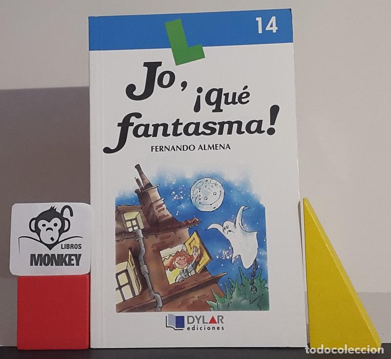 Libros: Jo, &iexcl;qu&eacute; fantasma! - Fernando Almena - Foto 1
