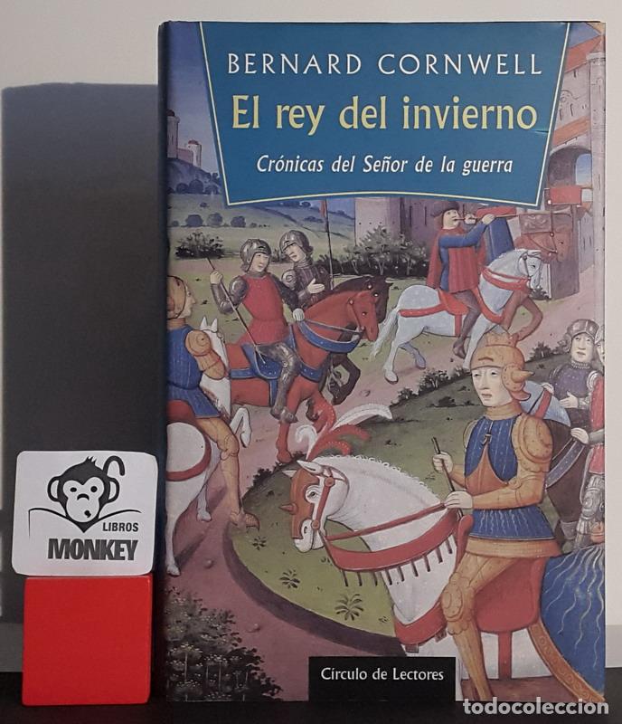 Libros: El rey del invierno. Cr&oacute;nicas del Se&ntilde;or de la guerra - Bernard Cornwell - Foto 1