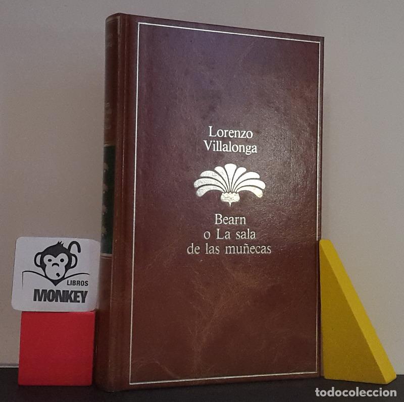 Libros: Bearn o La sala de las mu&ntilde;ecas - Lorenzo Villalonga - Foto 1