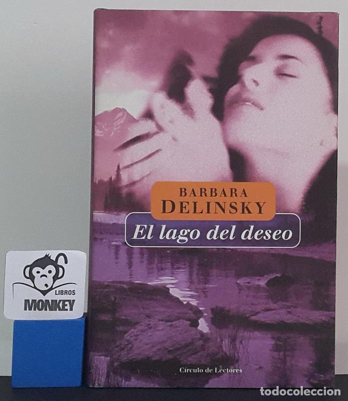 Libros: El lago del deseo - Barbara Delinsky - Foto 1