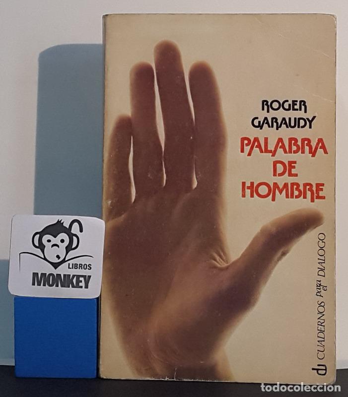Libros: Palabra de hombre - Roger Garaudy - Foto 1