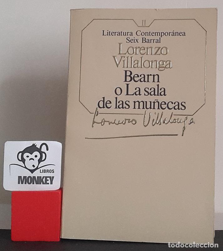 Libros: Bearn o La sala de las mu&ntilde;ecas - Lorenzo Villalonga - Foto 1