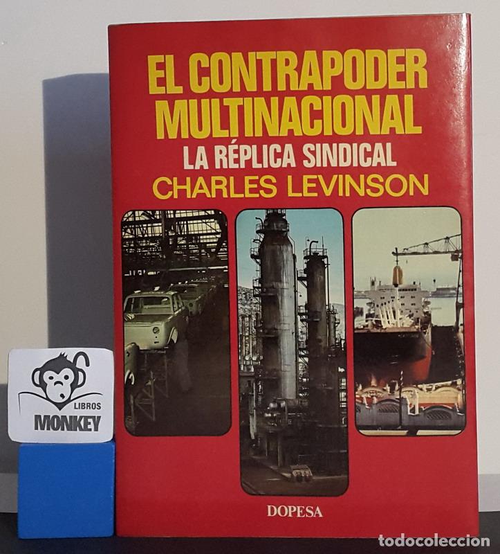 Libros: El contrapoder multinacional. La r&eacute;plica sindical - Charles Levinson - Foto 1