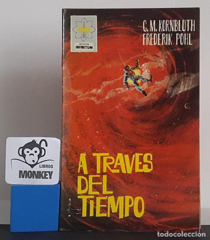 Libros: A trav&eacute;s del tiempo - G. M. Kornbluth, Frederik ohl - Foto 1