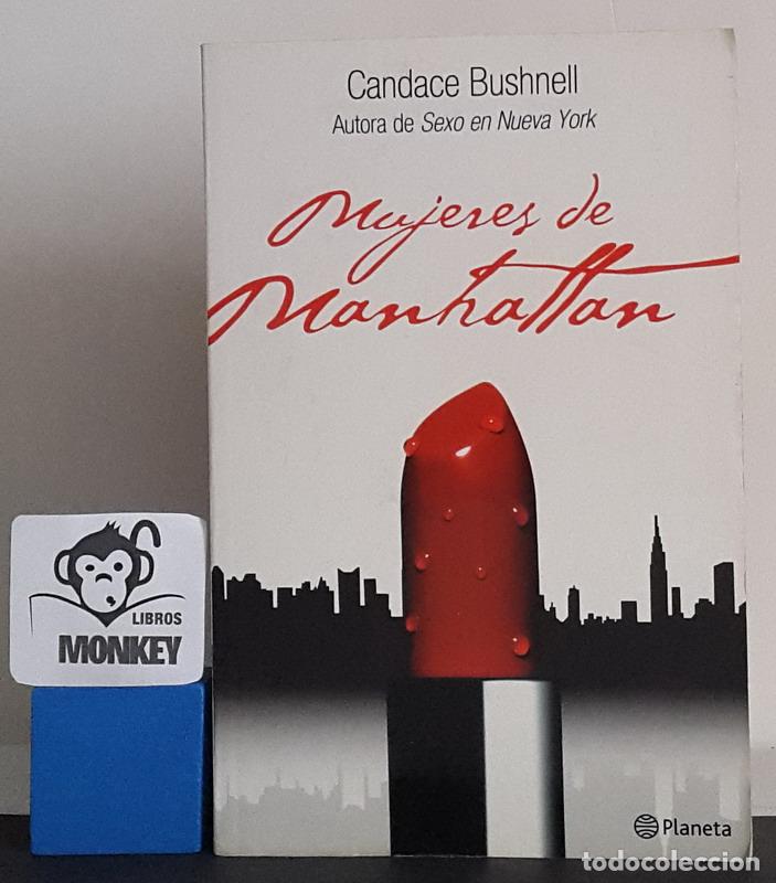 Libros: Mujeres en Manhattan - Candace Bushnell - Foto 1