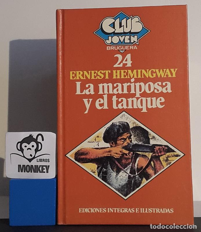 Libros: La mariposa y el tanque - Ernerst Hemingway - Foto 1