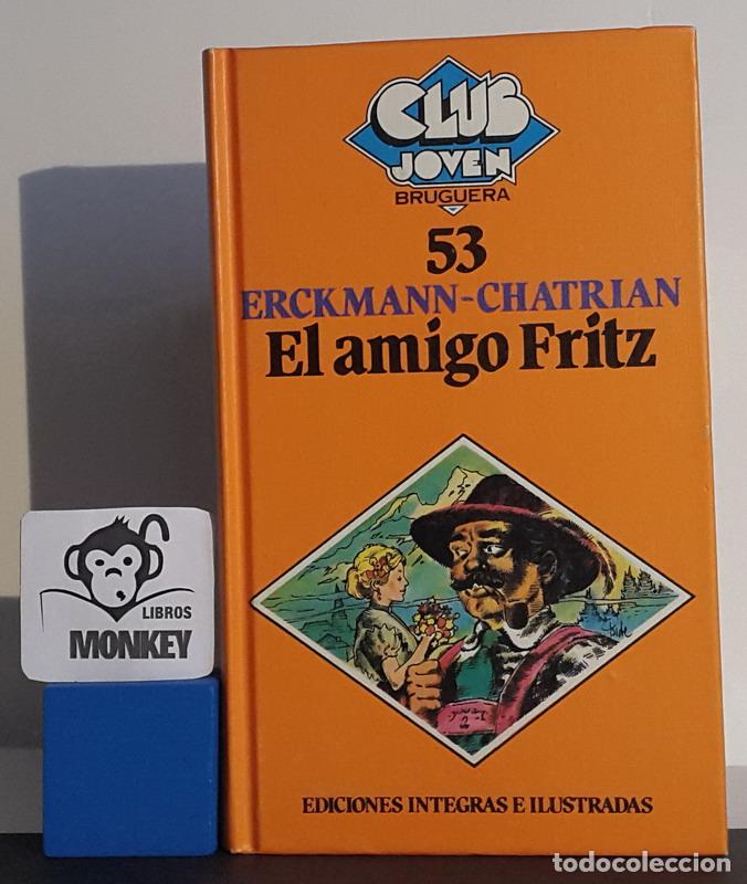 Libros: El amigo Fritz - Erckmann - Chatrian - Foto 1