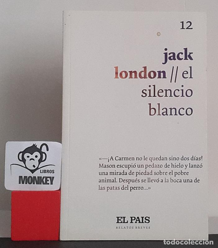 Libros: El silencio blanco - Jack London - Foto 1