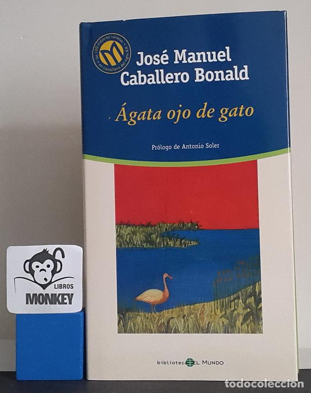 Libros: &Aacute;gata ojo de gato - Jos&eacute; Manuel Caballero-Bonald - Foto 1