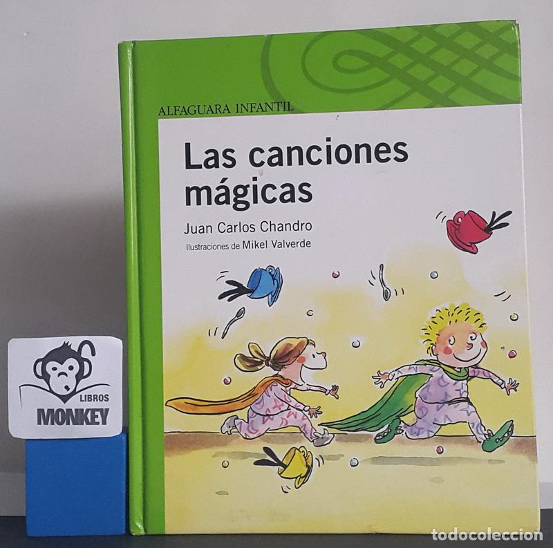 Libros: Las canciones m&aacute;gicas - Juan Carlos Chandro - Foto 1