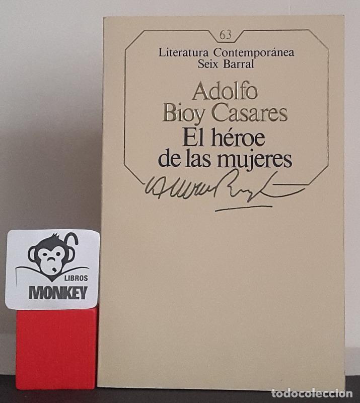 Libros: El h&eacute;roe de las mujeres - Adolfo Bioy Casares - Foto 1