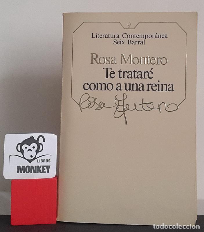 Libros: Te tratar&eacute; como a una reina - Rosa Montero - Foto 1