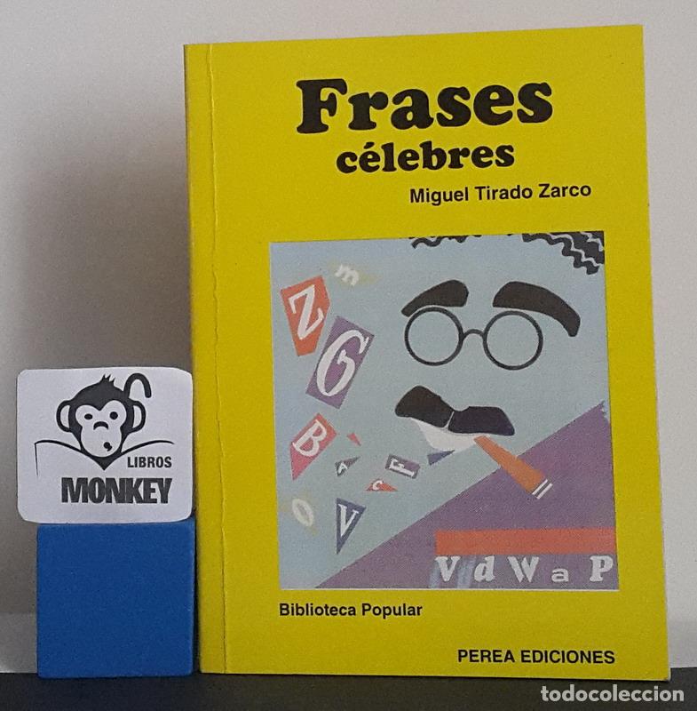 Libros: Frases c&eacute;lebres - Miguel Tirado Zarco - Foto 1