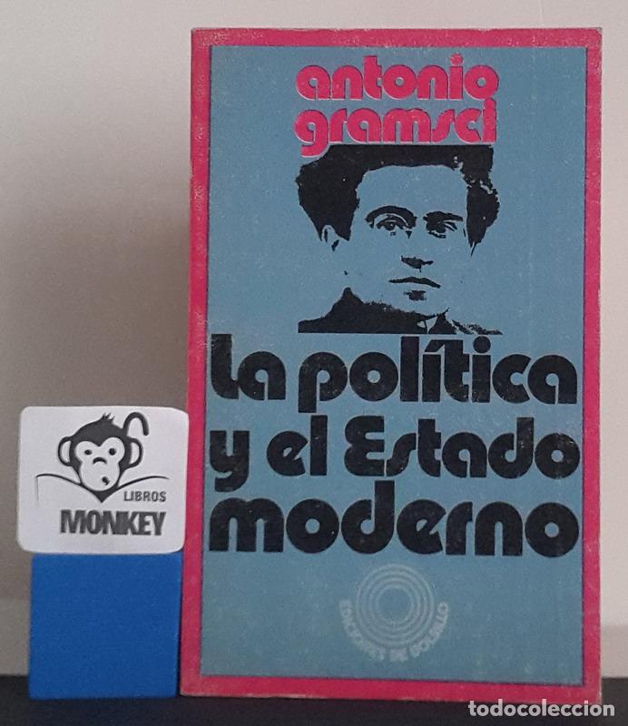 Libros: La pol&iacute;tica y el Estado moderno - Antonio Gramsci - Foto 1