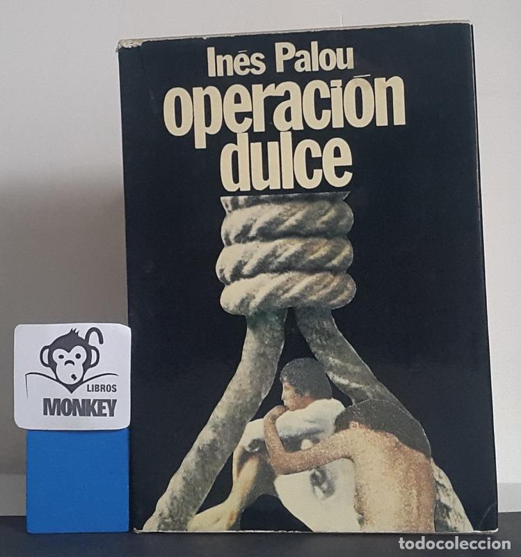 Libros: Operaci&oacute;n dulce - In&eacute;s Palou - Foto 1