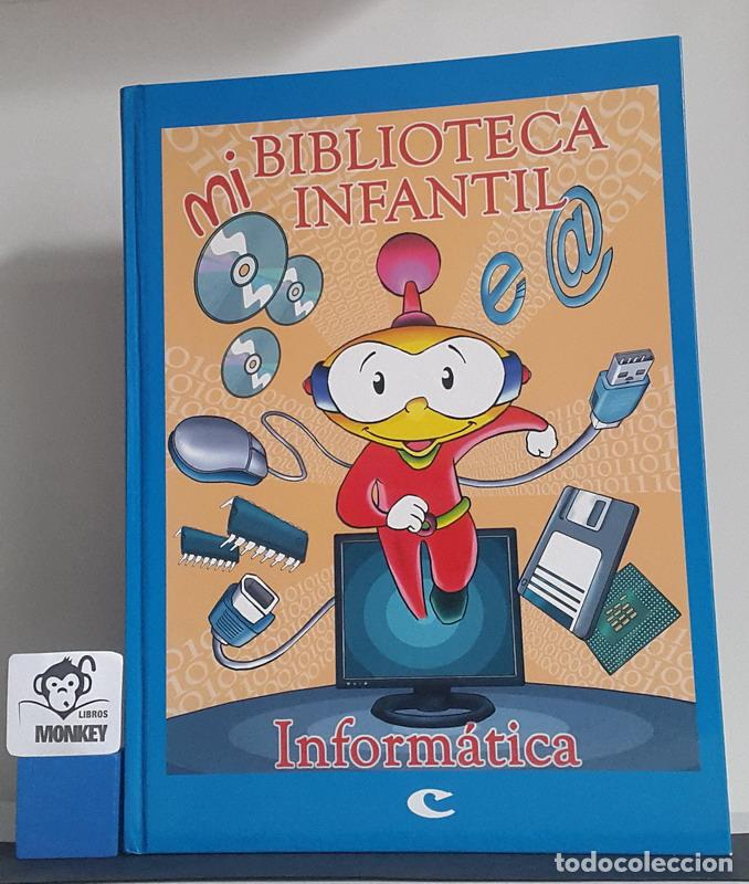 Libros: Mi biblioteca infantil. Inform&aacute;tica - Sandra M.&ordf; P&eacute;rez Solano - Foto 1