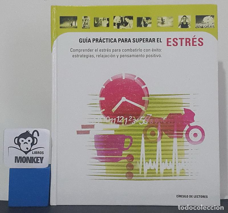 Libros: Gu&iacute;a pr&aacute;ctica para superar el estr&eacute;s - VV.AA - Foto 1