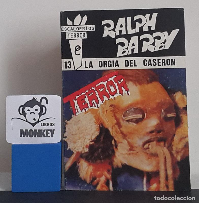 Libros: La org&iacute;a del caser&oacute;n - Ralph Barby - Foto 1