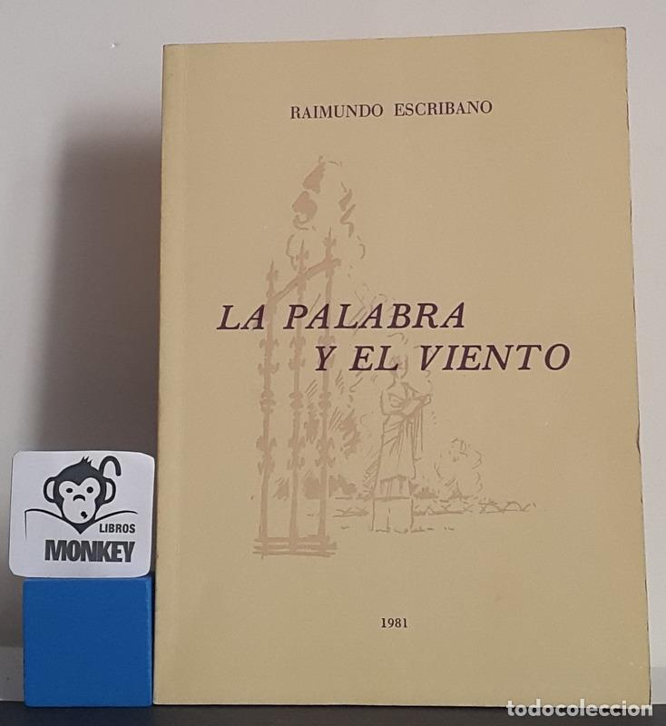 Libros: La palabra y el viento - Raimundo Escribano - Foto 1