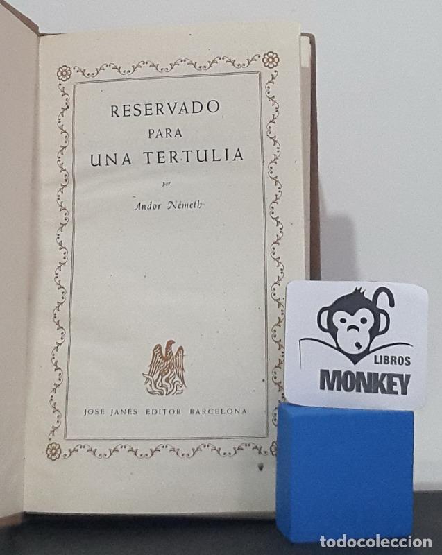 Libros: Reservado para una tertulia - Andor N&eacute;meth - Foto 2