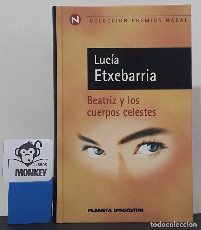 Libros: Beatriz y los cuerpos celestes - Luc&iacute;a Etxebarria - Foto 1